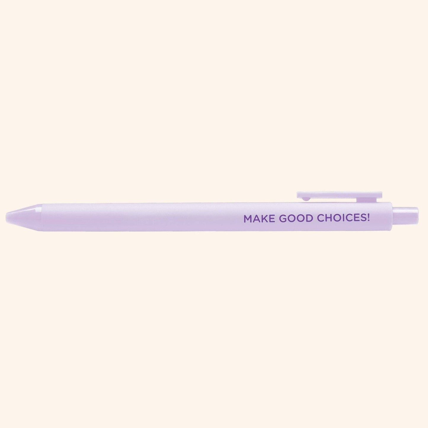 Pen-Make Good Choices
