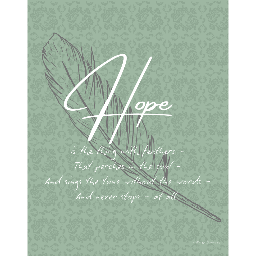 Hope Is The Thing Print
