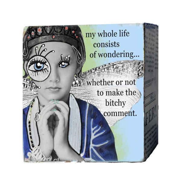 Mini Canvas-Bitchy Comment