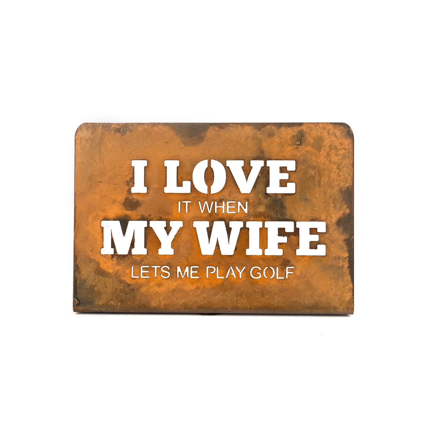 I Love My Wife Sign