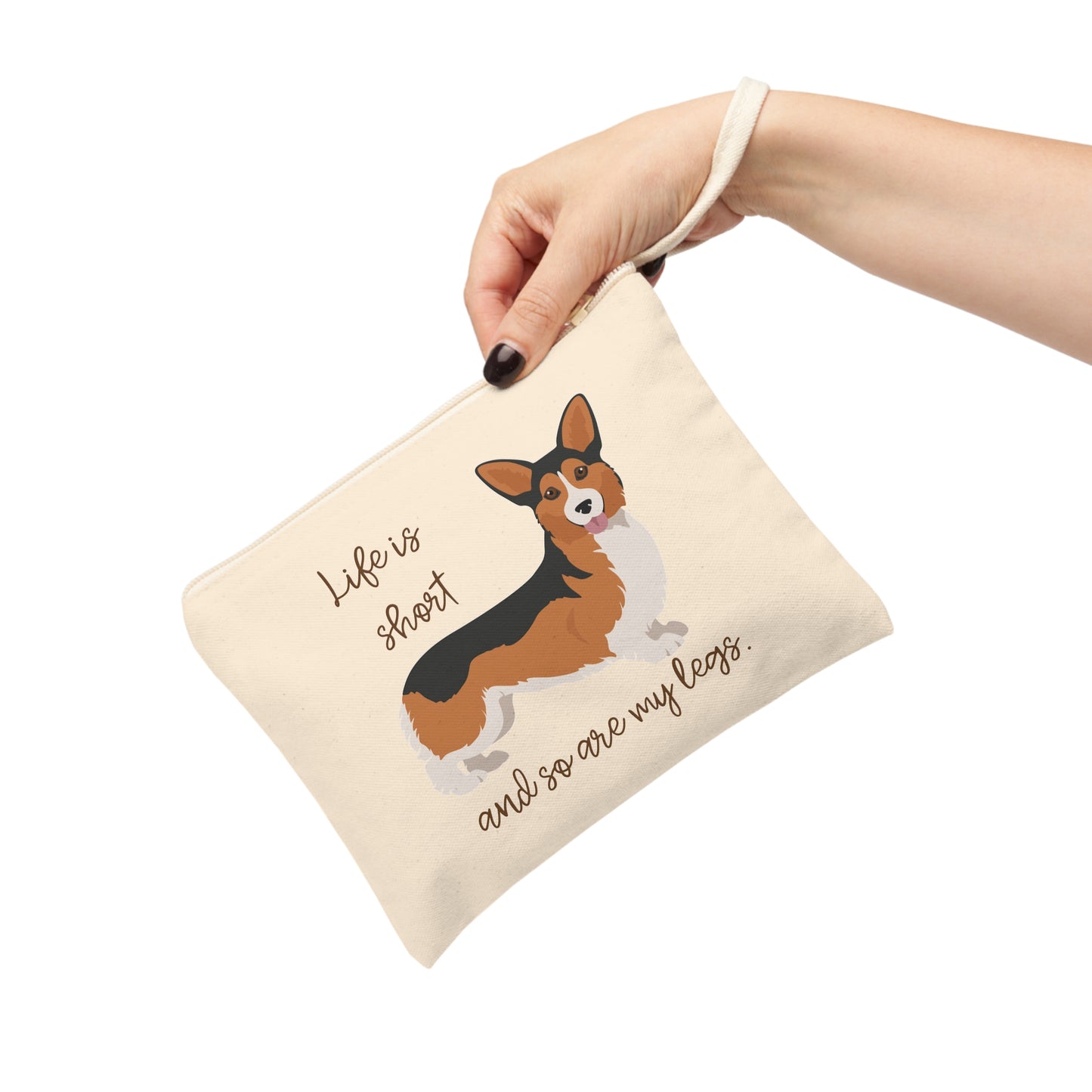 Zipper Pouch-Life is Short Corgi