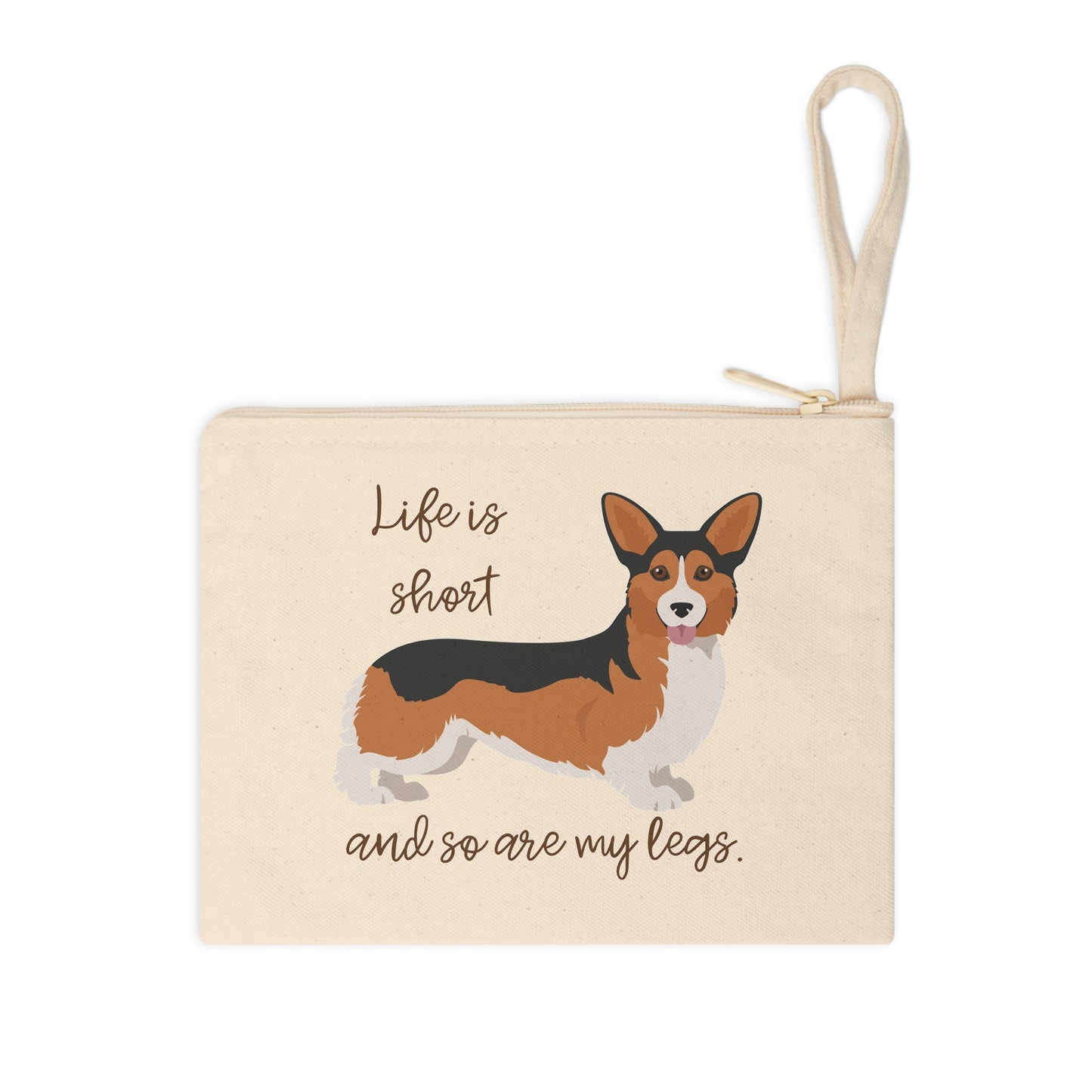 Zipper Pouch-Life is Short Corgi