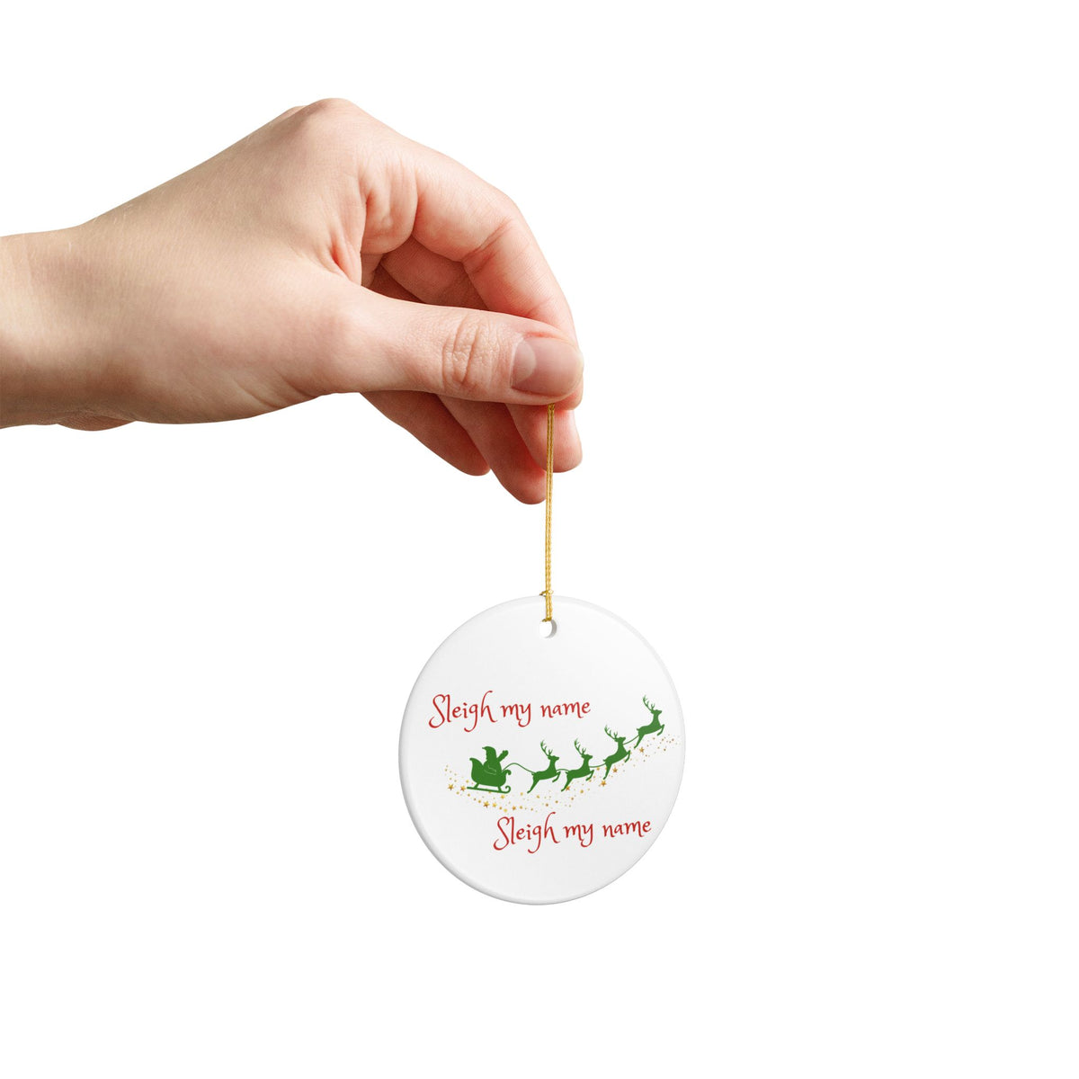 Sleigh My Name Ornament