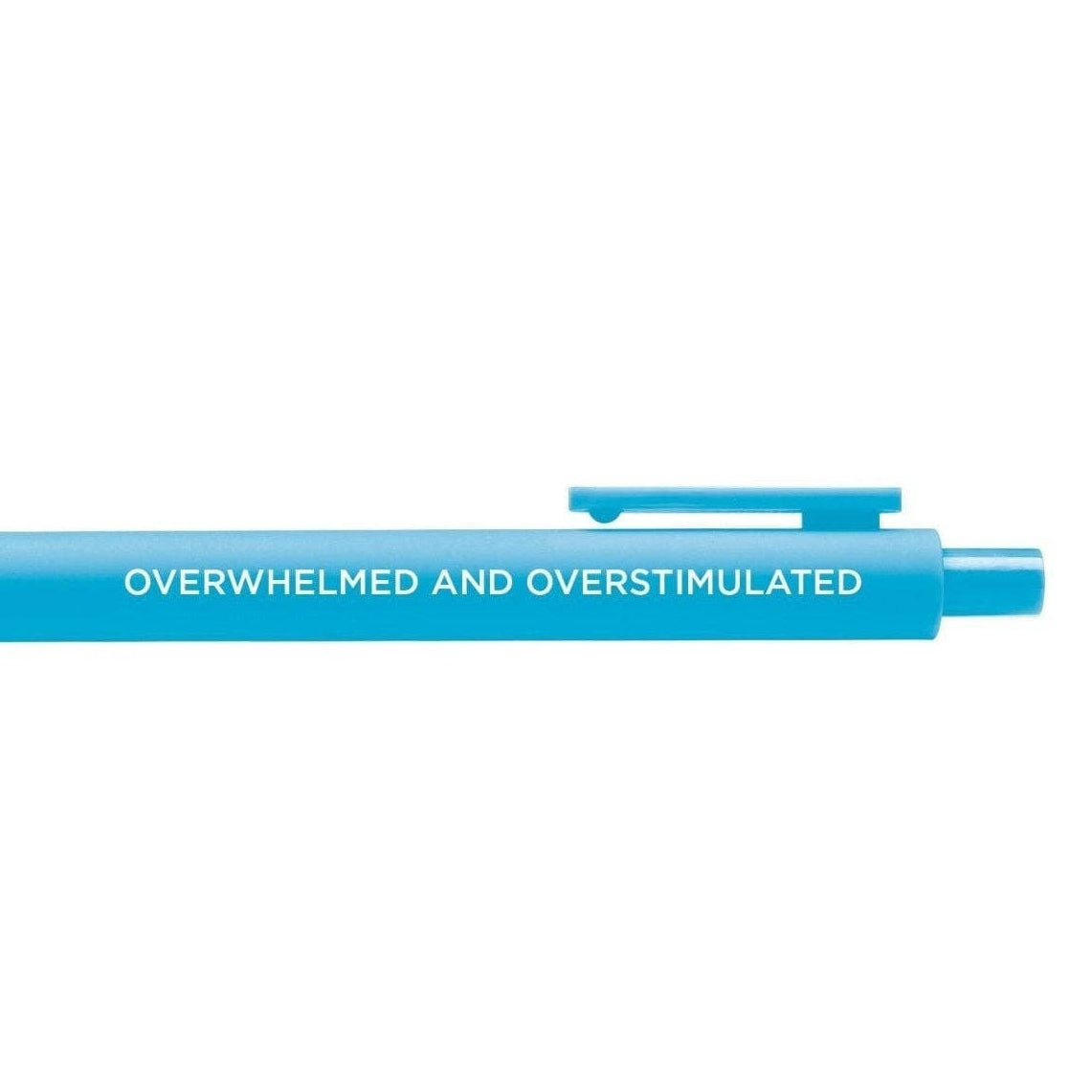 Pen-Overwhelmed and Overstimulated