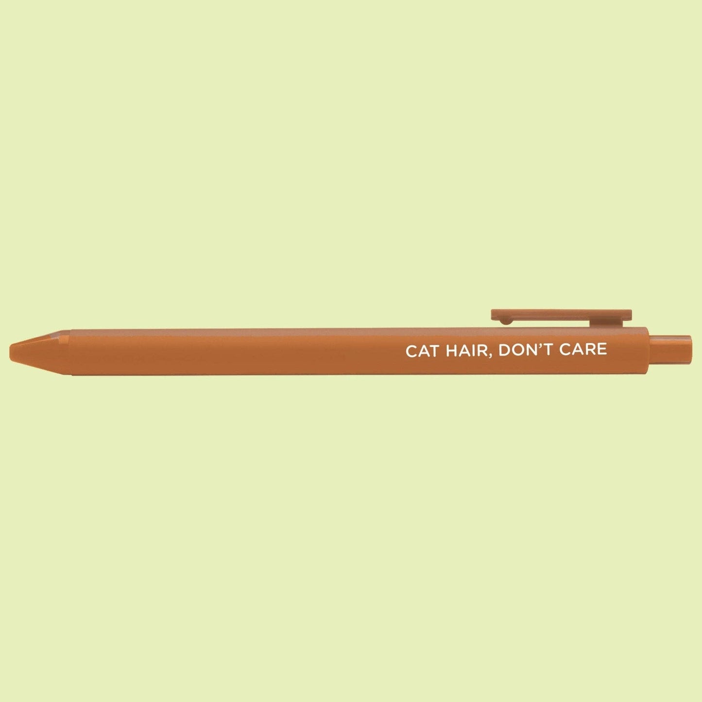 Pen-Cat Hair, Don't Care
