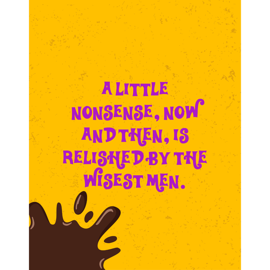 A Little Nonsense Print
