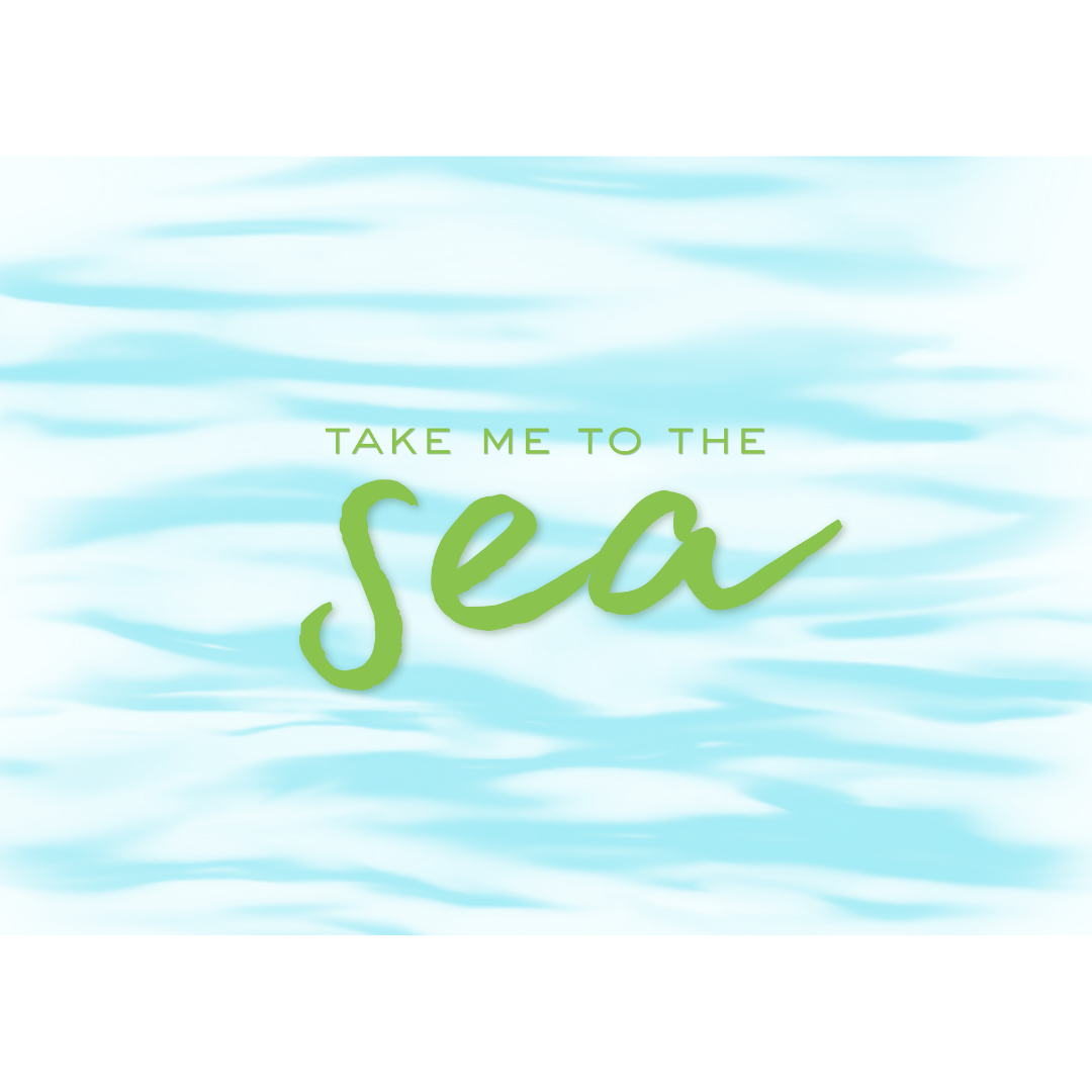 Take Me To The Sea Print