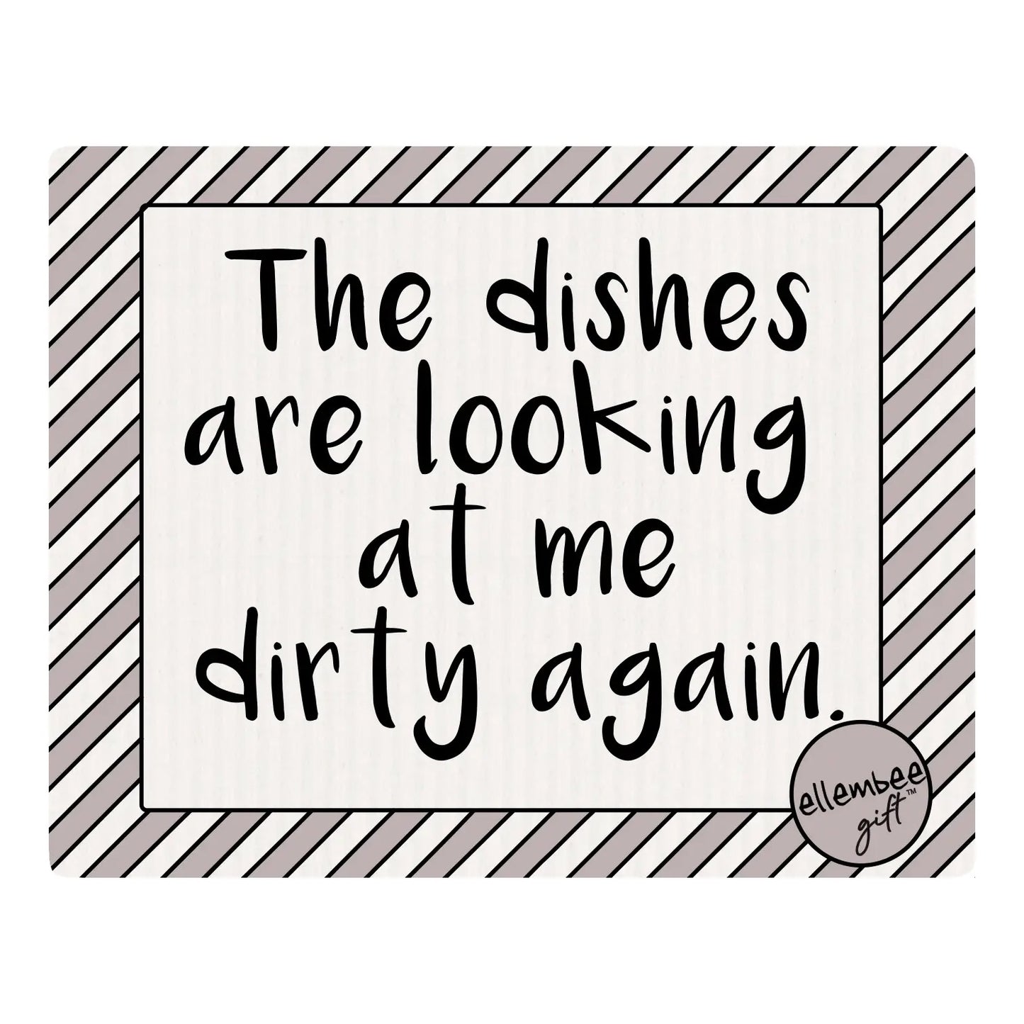 Swedish Dishcloth-Looking at Me Dirty