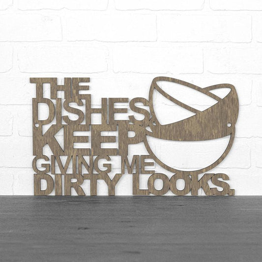 Dishes Dirty Wood Sign