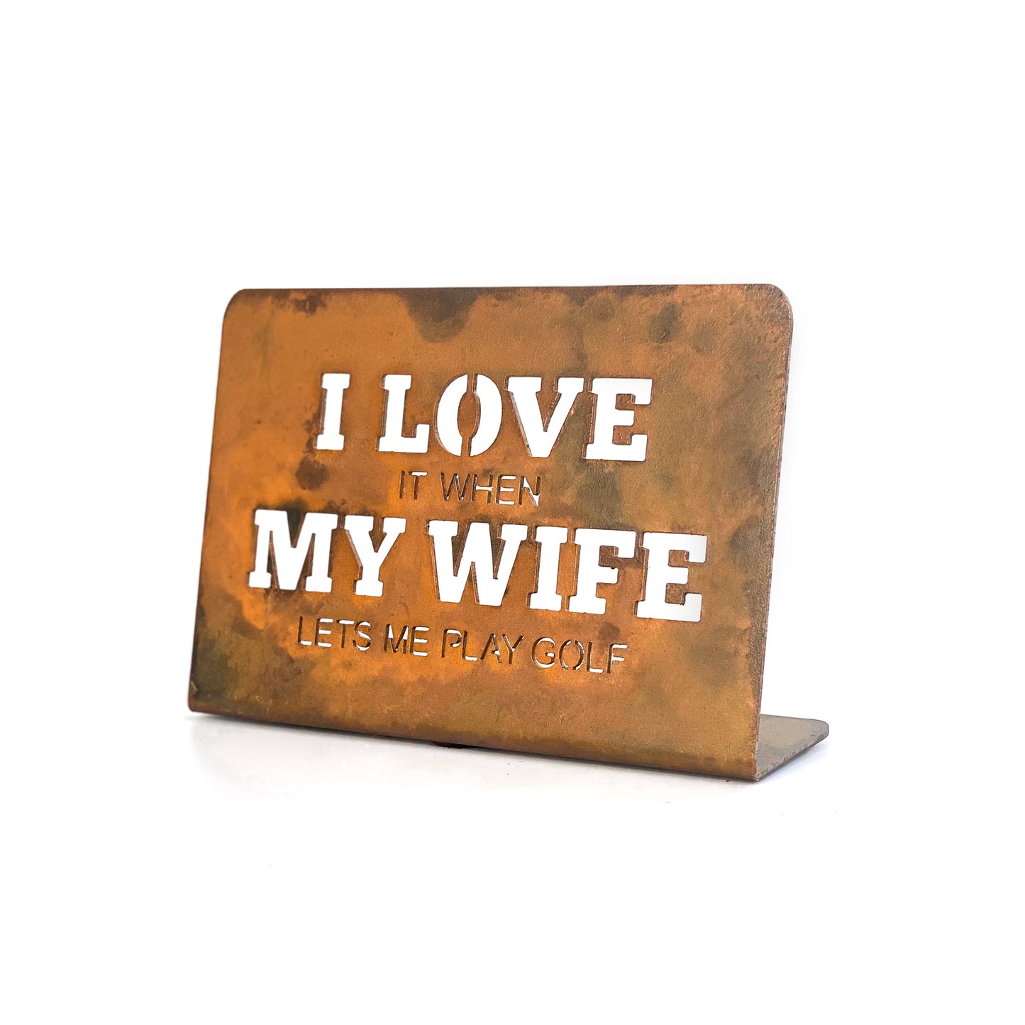 I Love My Wife Sign